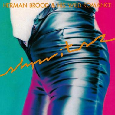 Herman Brood and His Wild Romance -  Shpritsz